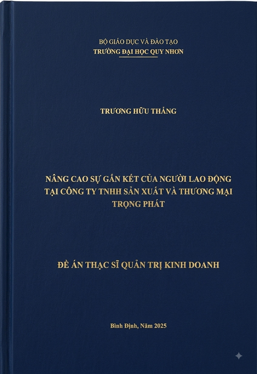 Nâng cao sự gắn kết của người lao động tại Công ty TNHH Sản xuất và Thương mại Trọng Phát
